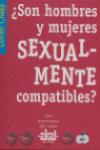 �SON HOMBRES Y MUJERES SEXUALMENTE COMPATIBLES?