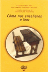 C�MO NOS ENSE�ARON A LEER
