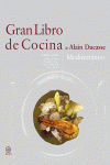 GRAN LIBRO DE COCINA DE ALAIN DUCASSE. MEDITERR�NEO