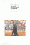 ARTE Y ARCHIVO, 1920-2010