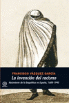 LA INVENCI�N DEL RACISMO