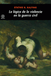 LA L�GICA DE LA VIOLENCIA EN LA GUERRA CIVIL