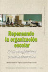 REPENSANDO LA ORGANIZACI�N ESCOLAR