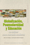 GLOBALIZACIN, POSMODERNIDAD Y EDUCACIN
