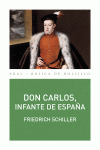 DON CARLOS, INFANTE DE ESPA�A