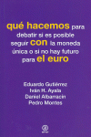 QU� HACEMOS CON EL EURO