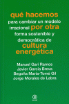 QU� HACEMOS POR OTRA CULTURA ENERG�TICA