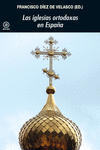 LAS IGLESIAS ORTODOXAS EN ESPA�A