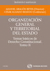 ORGANIZACI�N GENERAL Y TERRITORIAL DEL ESTADO.TEMAS B�SICOS DE DERECHO CONSTITUC