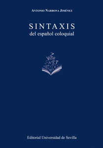 SINTAXIS DEL ESPA�OL COLOQUIAL