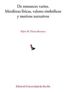 DE ROMANCES VARIOS. MET�FORAS LIRICAS, VALORES SIMB�LICOS Y MOTIVOS NARRATIVOS