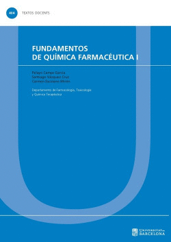 FUNDAMENTOS DE QU�MICA FARMAC�UTICA. VOLUMEN 1