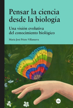 PENSAR LA CIENCIA DESDE LA BIOLOG�A