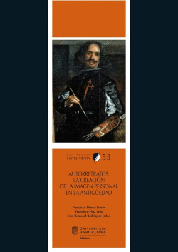 AUTORRETRATO: LA CREACI�N DE LA IMAGEN PERSONAL EN LA ANTIG�EDAD