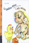 LA GALLINA...I ELS MICOS