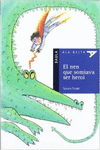 EL NEN QUE SOMIAVA SER...