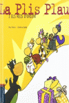 LA PLIS PLAU I ELS REIS..