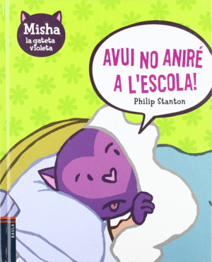 AVUI NO ANIR� A L'ESCOLA!