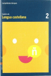 CUADERNO LENGUA CASTELLANA 2 C.BAS.