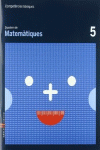 QUADERN MATEM�TIQUES 5 COMPET�NCIES B�SIQUES