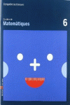 QUADERN MATEM�TIQUES 6 COMPET�NCIES B�SIQUES