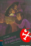 LA MALEDICCI DE LA PEDRA DRETA
