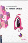 LA LLUNA EN UN COVE 4T.PRIM�RIA PROJECTE XARXA