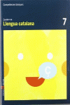 QUADERN LLENGUA CATALANA 7 CICLE MITJ� COMPET�NCIES B�SIQUES