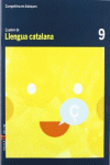 QUADERN LLENGUA CATALANA 9 CICLE MITJ� COMPET�NCIES B�SIQUES