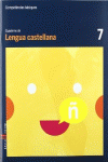 CUADERNO LENGUA CASTELLANA 7 CICLE MITJ� COMPET�NCIES B�SIQUES