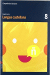 CUADERNO LENGUA CASTELLANA 8 CICLE MITJ� COMPET�NCIES B�SIQUES