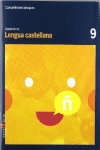 CUADERNO LENGUA CASTELLANA 9 CICLE MITJ� COMPET�NCIES B�SIQUES