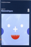 QUADERN MATEM�TIQUES 8 CICLE MITJ� COMPET�NCIES B�SIQUES