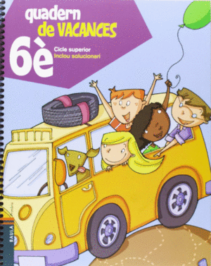QUADERN DE VACANCES DE 6�.PRIM�RIA - CICLE SUPERIOR