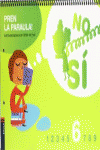 QUADERN LECTOESCRIPTURA N� 6 PREN LA PARAULA! ED.INFANTIL