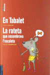 EN TABALET / LA RATETA QUE ESCOMBRAVA L'ESCALETA