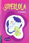 LA SUPERLOLA I EL FANTASMA