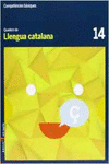 QUADERN LLENGUA CATALANA 14 CICLE SUPERIOR COMPET�NCIES B�SIQUES