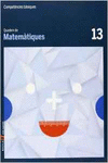 QUADERN MATEM�TIQUES 13 CICLE SUPERIOR COMPET�NCIES B�SIQUES