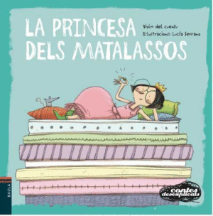 LA PRINCESA DELS MATALASSOS