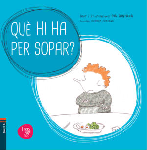 QU� HI HA PER SOPAR?