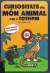 CURIOSITATS DEL M�N ANIMAL PER A TOTHOM