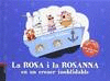 LA ROSA I LA ROSANNA EN UN CREUER INOBLIDABLE