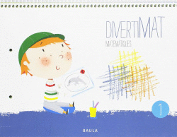 DIVERTIMAT MATEM�TIQUES 1 INFANTIL