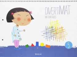 DIVERTIMAT MATEM�TIQUES 5 INFANTIL