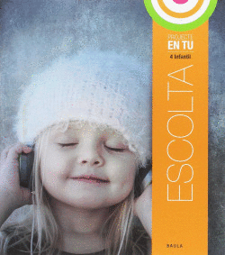 ESCOLTA 4 ANYS INFANTIL EN TU