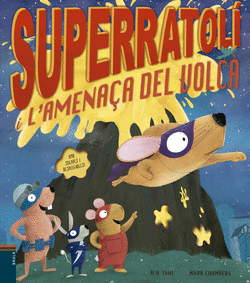 SUPERRATOL� I L'AMENA�A DEL VOLC�
