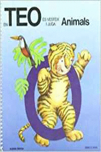 EN TEO VESTEIX I JUGA: ANIMALS