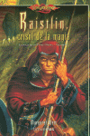 RAISTLIN, CRISOL DE LA MAGIA