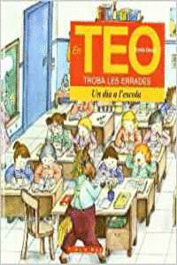 TEO ERRADES: UN DIA A L'ESCOLA